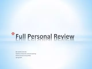 Full Personal Review