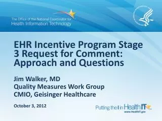 EHR Incentive Program Stage 3 Request for Comment: Approach and Questions
