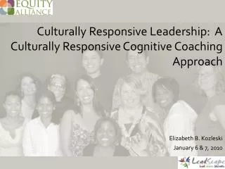 Culturally Responsive Leadership: A Culturally Responsive Cognitive Coaching Approach