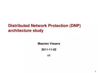 Distributed Network Protection (DNP) architecture study