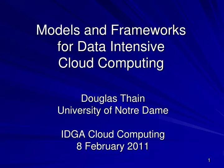 models and frameworks for data intensive cloud computing