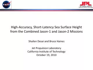 High-Accuracy, Short-Latency Sea Surface Height from the Combined Jason-1 and Jason-2 Missions