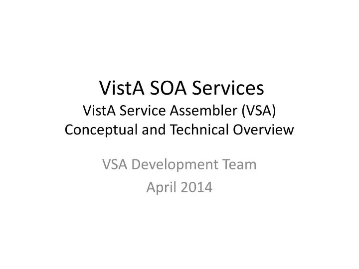 vista soa services vista service assembler vsa conceptual and technical overview