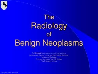 The Radiology of Benign Neoplasms