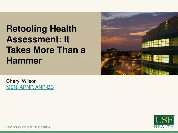 retooling health assessment it takes more than a hammer