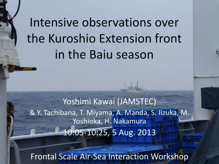 intensive observations over the kuroshio extension front in the baiu season
