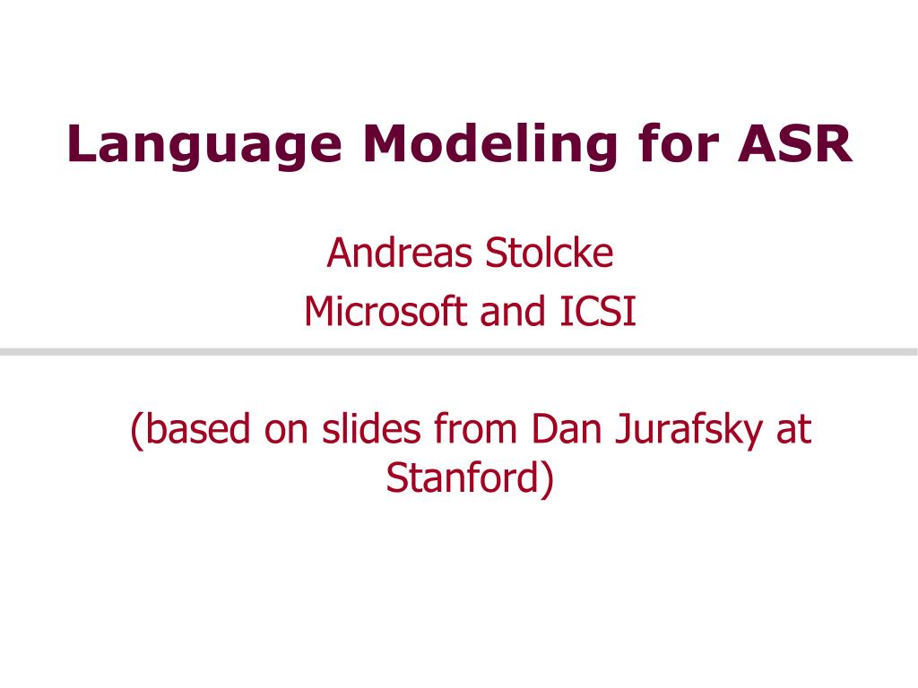 PPT - Language Modeling for ASR PowerPoint Presentation, free download ...