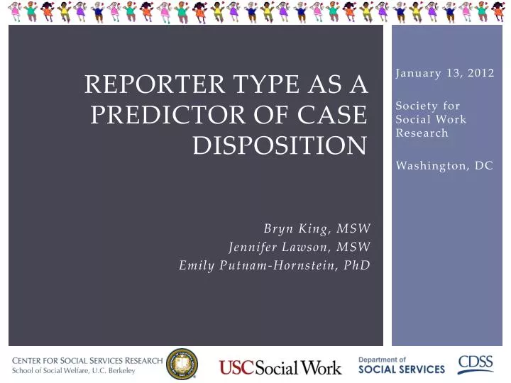 reporter type as a predictor of case disposition