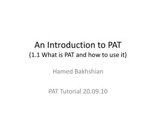 An Introduction to PAT (1.1 What is PAT and how to use it)