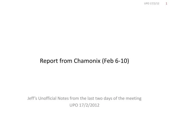 report from chamonix feb 6 10