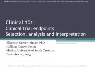 Clinical 101: Clinical trial endpoints: Selection , analysis and interpretation