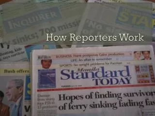 How Reporters Work