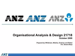 Organisational Analysis &amp; Design 21718 October 2009