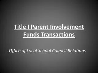 Title I Parent Involvement Funds Transactions