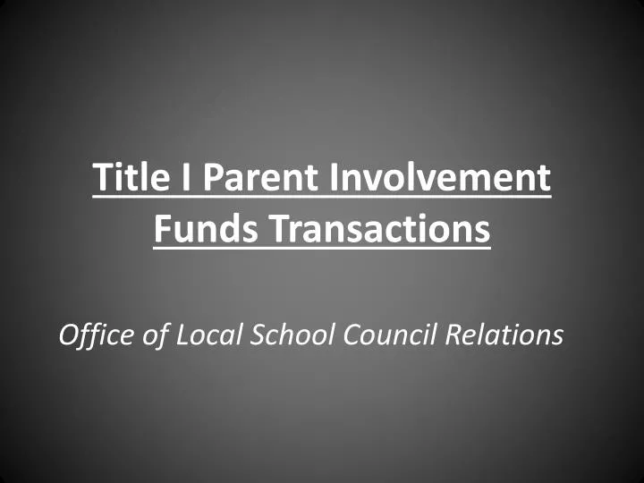 title i parent involvement funds transactions