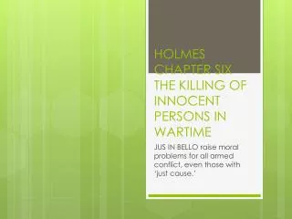 HOLMES CHAPTER SIX THE KILLING OF INNOCENT PERSONS IN WARTIME