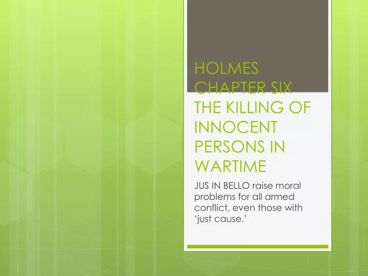holmes chapter six the killing of innocent persons in wartime