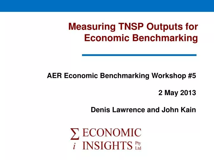 measuring tnsp outputs for economic benchmarking