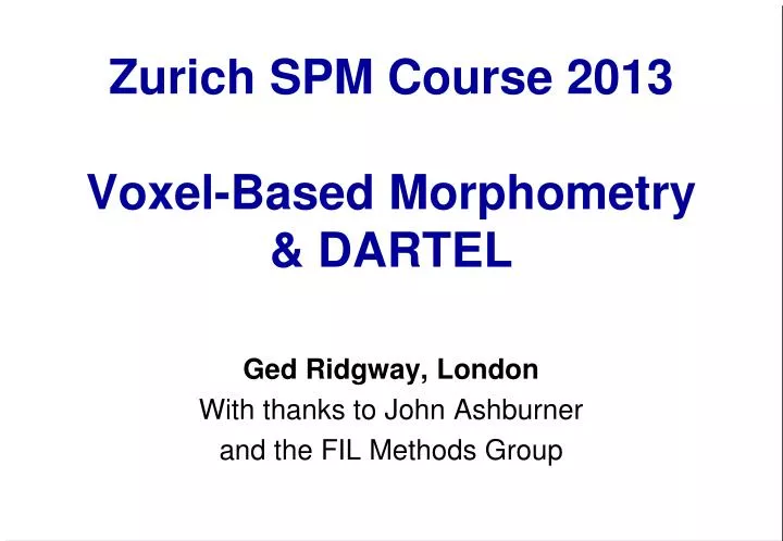 zurich spm course 2013 voxel based morphometry dartel