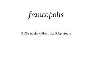 f rancopolis
