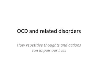 OCD and related disorders