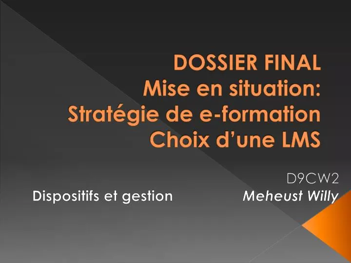 dossier final mise en situation strat gie de e formation choix d une lms