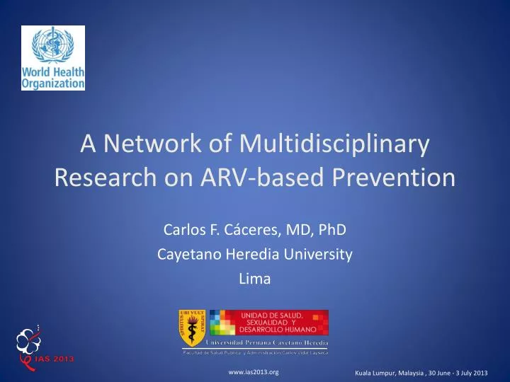 a network of multidisciplinary research on arv based prevention