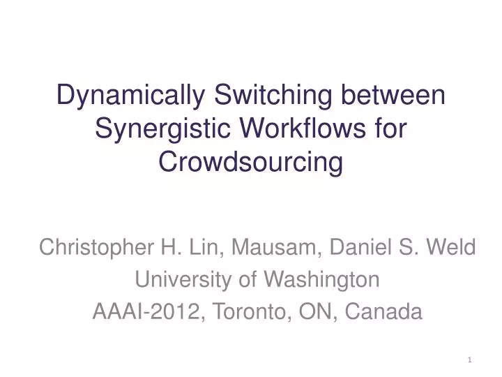 dynamically switching between synergistic workflows for crowdsourcing