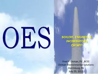 Boilers, Engines, &amp; Incinerators Oh My!