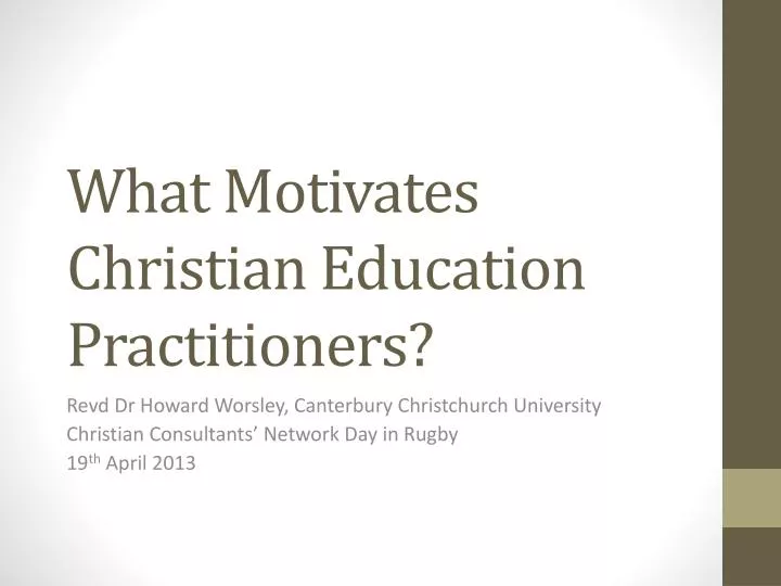 what motivates christian education practitioners