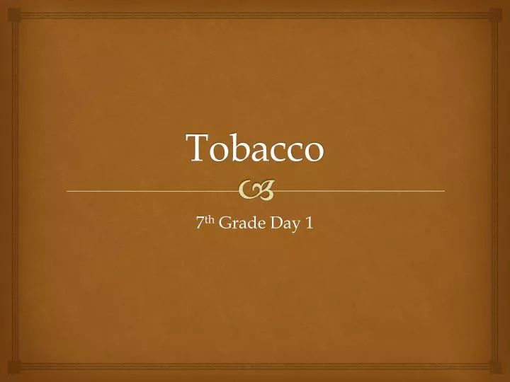 tobacco