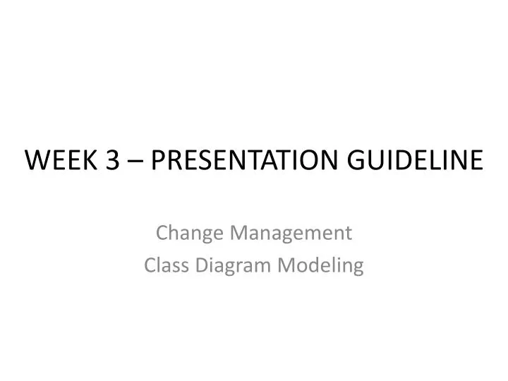 week 3 presentation guideline