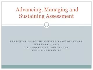 Advancing, Managing and Sustaining Assessment