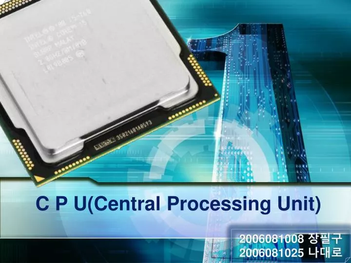 c p u central processing unit