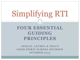 Simplifying RTI