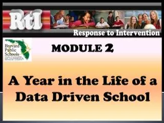 MODULE 2 A Year in the Life of a Data Driven School