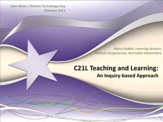 C21L Teaching and Learning: An Inquiry-based Approach
