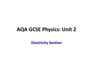AQA GCSE Physics: Unit 2