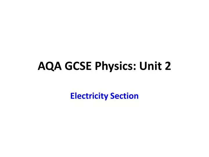 aqa gcse physics unit 2