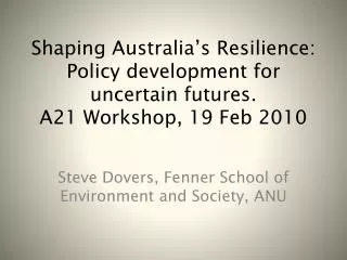 Steve Dovers, Fenner School of Environment and Society, ANU