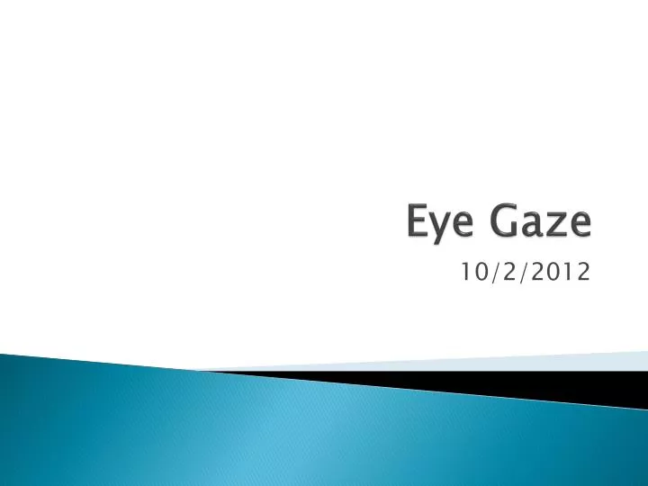 eye gaze