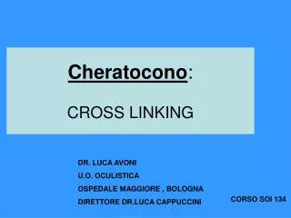 Cheratocono : CROSS LINKING