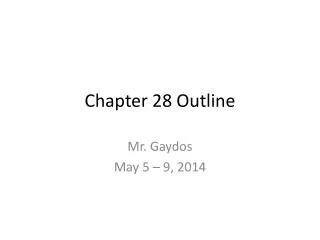 Chapter 28 Outline