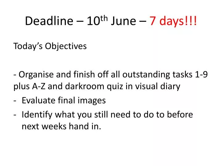 deadline 10 th june 7 days