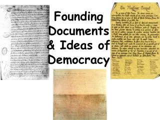 Founding Documents &amp; Ideas of Democracy