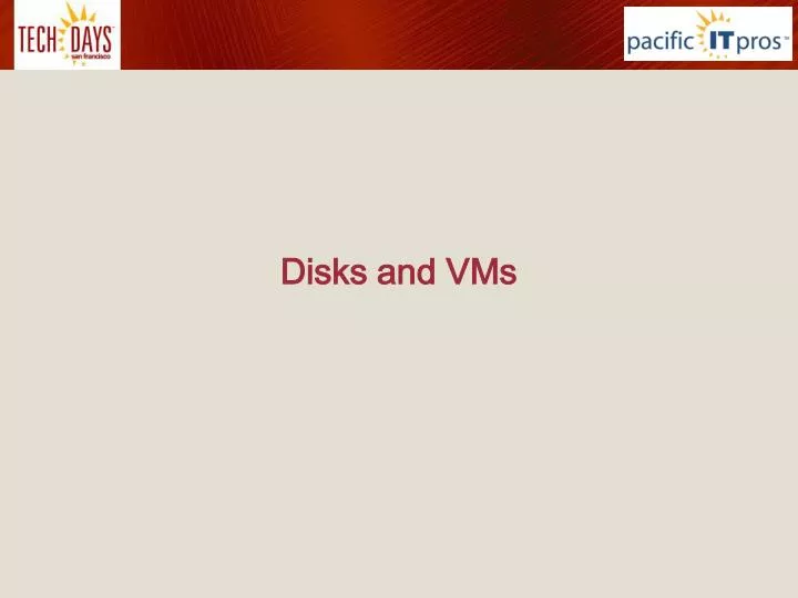 disks and vms