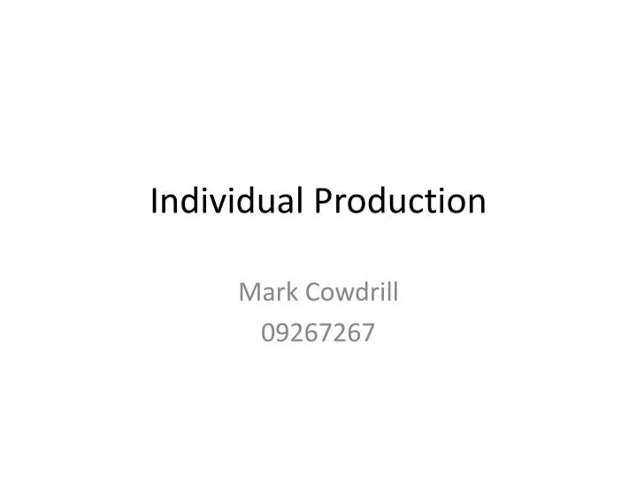 individual production