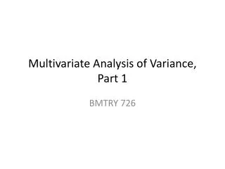 Multivariate Analysis of Variance, Part 1