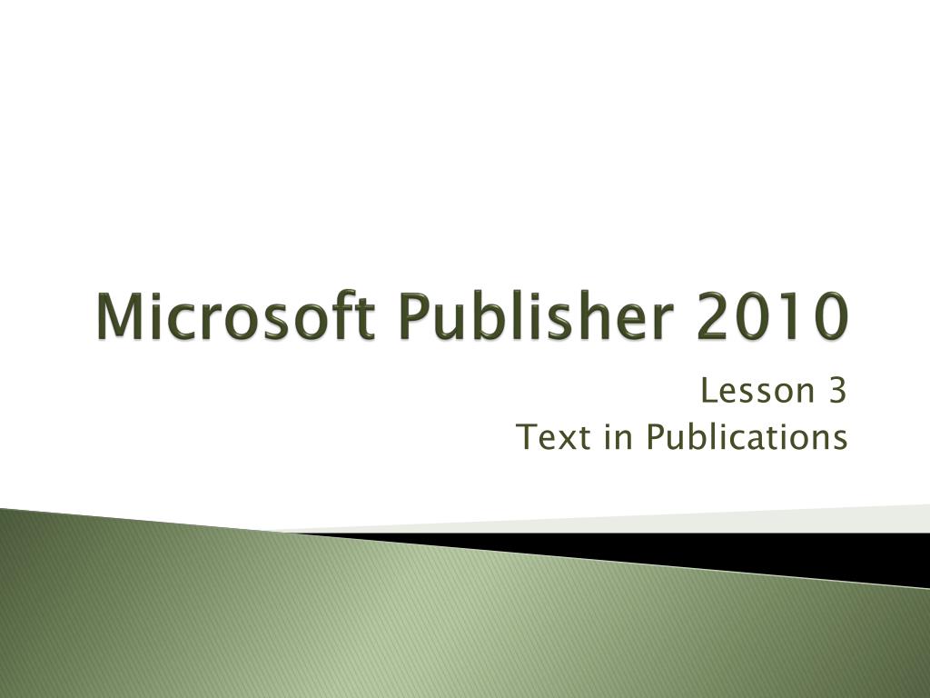 Powerpoint Publisher Download PPT - Microsoft Publisher 2010 PowerPoint Presentation, free download ...