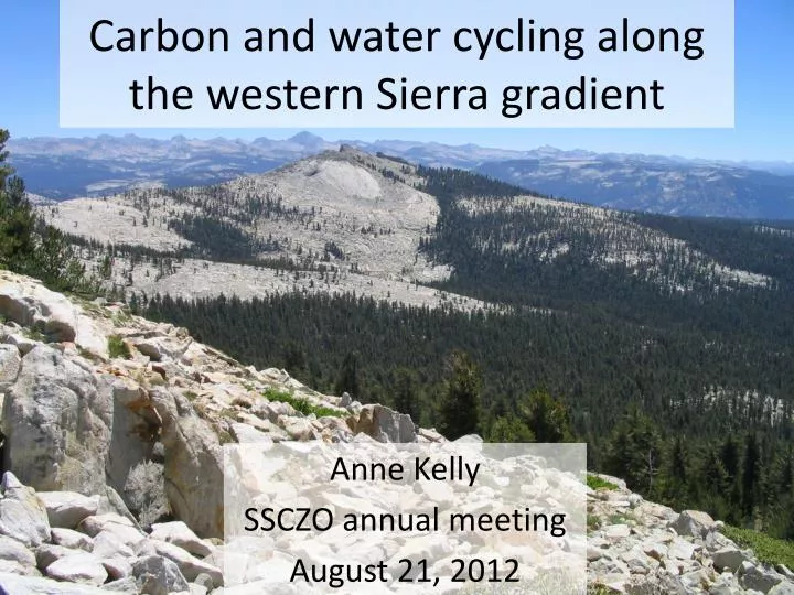 carbon and water cycling along the western sierra gradient